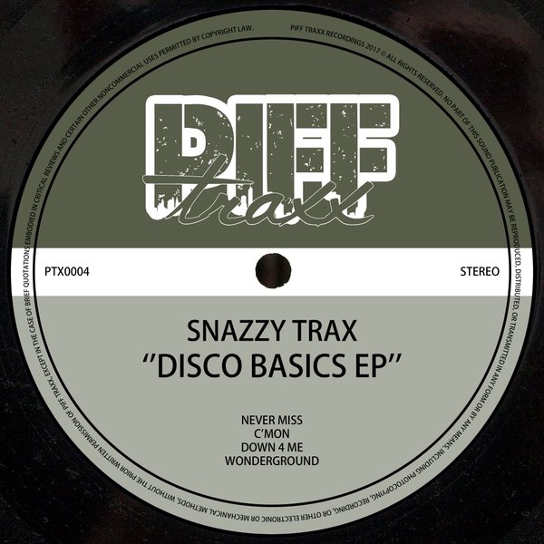 Snazzy Trax - Disco Basics EP / Piff Traxx