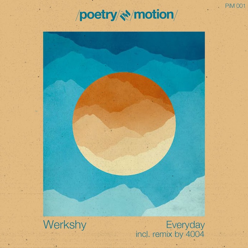 Werkshy - Everyday / Poetry in Motion