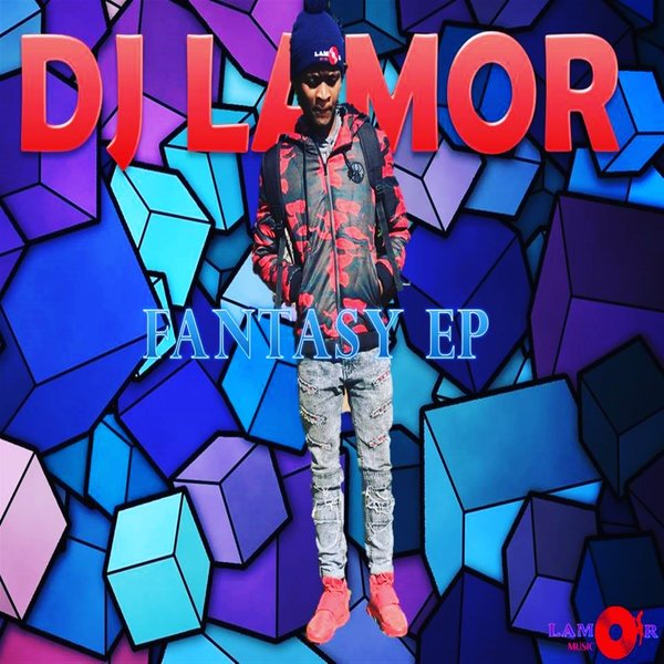 DJ Lamor - Fantasy EP / Lamor Music