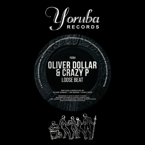 Oliver Dollar & Crazy P - Loose Beat / Yoruba Records