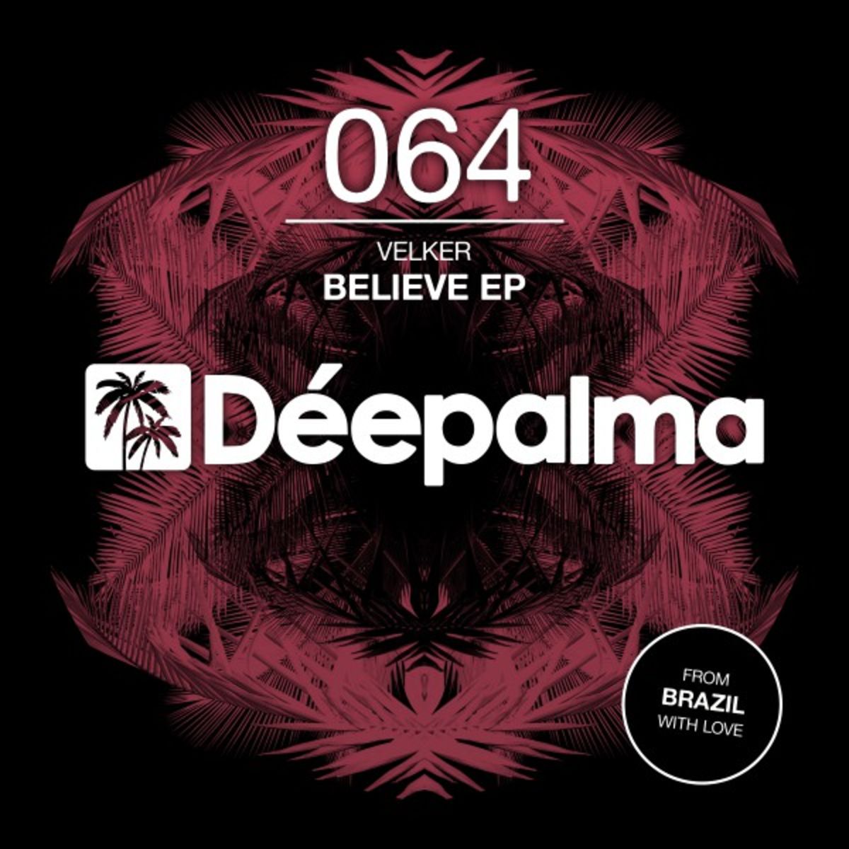 Velker - Believe EP / Deepalma
