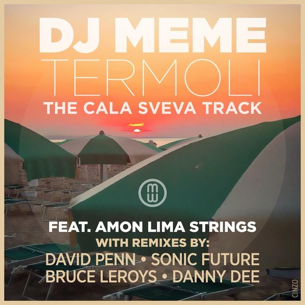 DJ Meme - Termoli (The Cala Sveva Track) / Memix Recordings