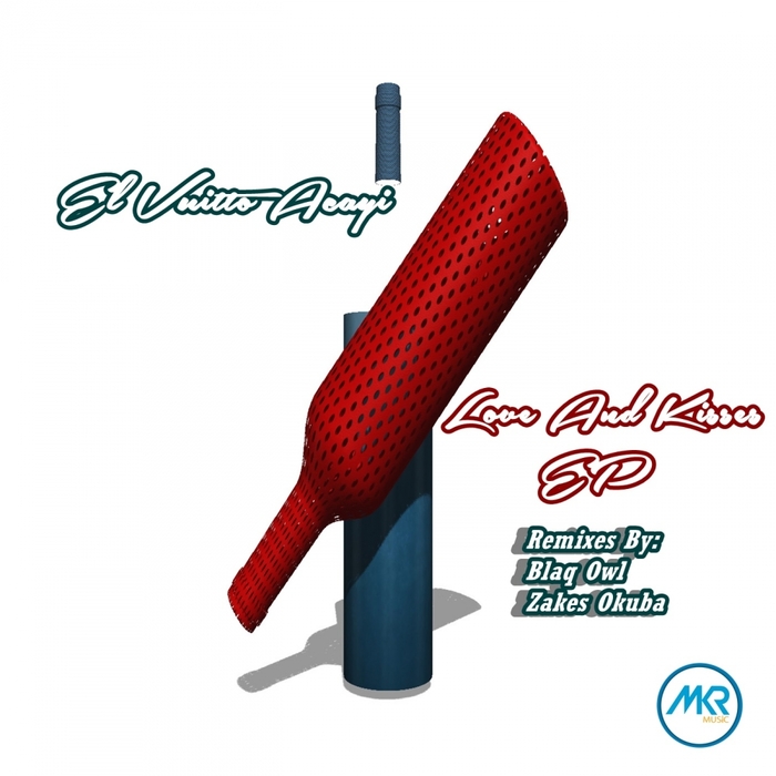 El Vuitto Acayi - Love and Kisses EP / MKR Music