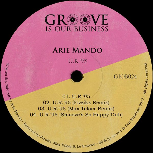Arie Mando - U.R.'95 / Groove Is Our Business