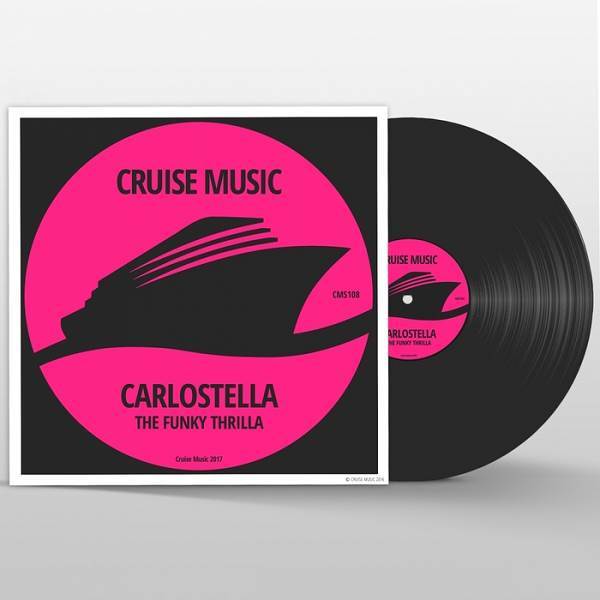Carlostella - The Funky Thrilla / Cruise Music