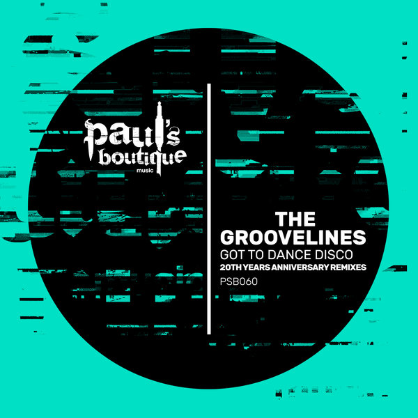 Hog pres. The Groovelines - Got To Dance Disco - 20th Years Anniversary Remixes / Paul's Boutique