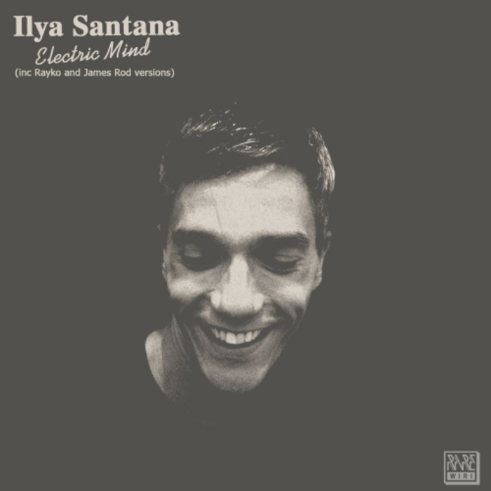 Ilya Santana - Electric Mind / Rare Wiri Records