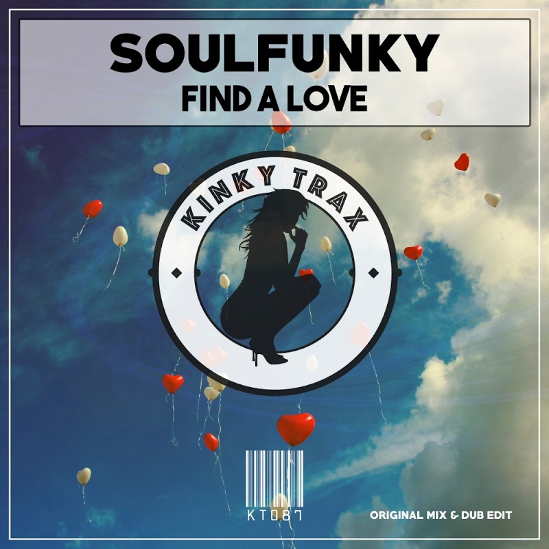 SoulFunky - Find A Love / Kinky Trax