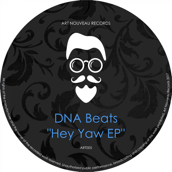 DNA Beats - Hey Yaw EP / Art Nouveau Records