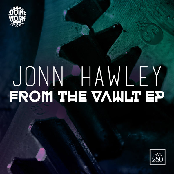 Jonn Hawley - From The Vawlt EP / Doin Work Records