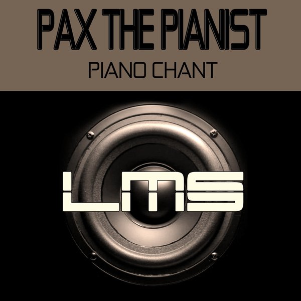 Pax The Pianist - Piano Chant / LadyMarySound International
