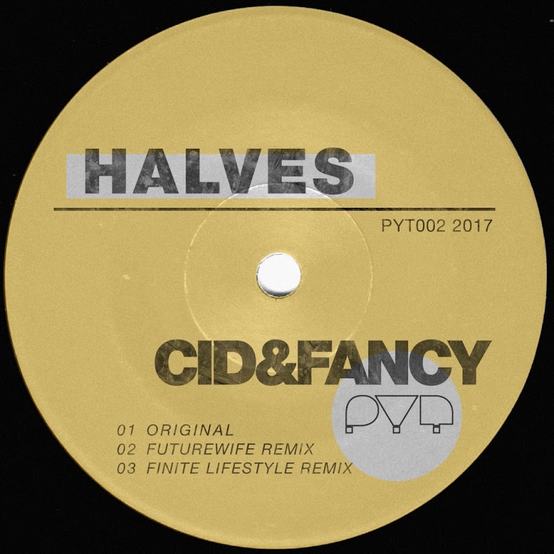 Cid & Fancy - Halves / Pretty Young Thing