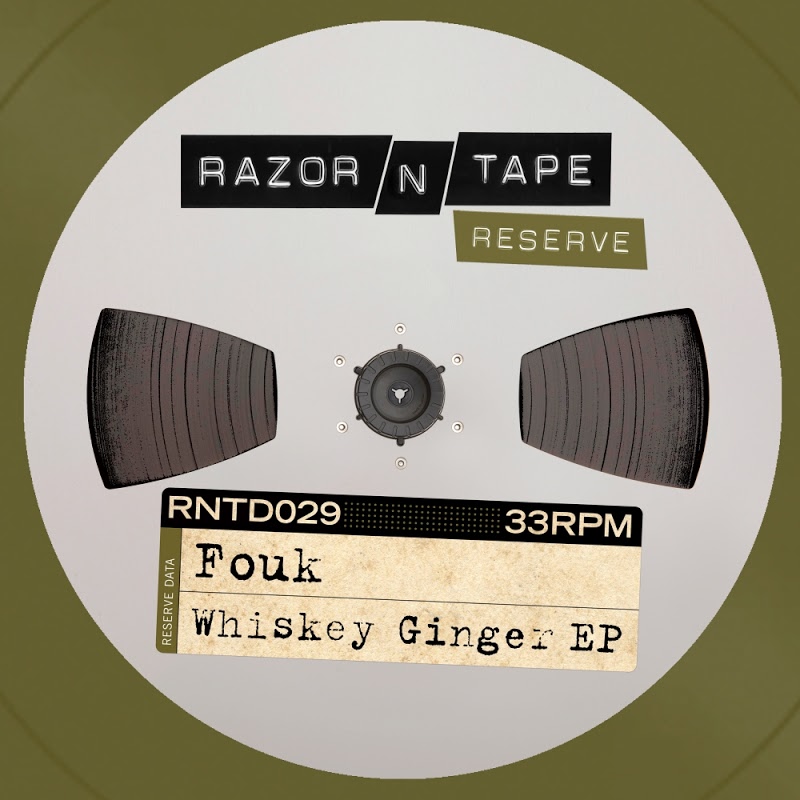 Fouk - Whiskey Ginger EP / Razor-N-Tape