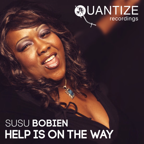 Susu Bobien - Help Is On The Way / Quantize Recordings