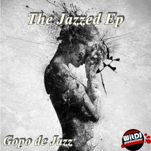 Gopo De Jazz - The Jazzed EP / WitDJ Productions PTY LTD