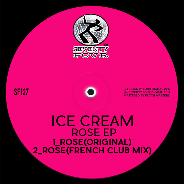 Ice Cream - Rose EP / Seventy Four