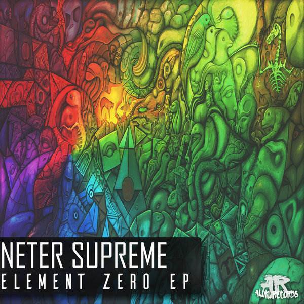 Neter Supreme - Element Zero / Aluku Records