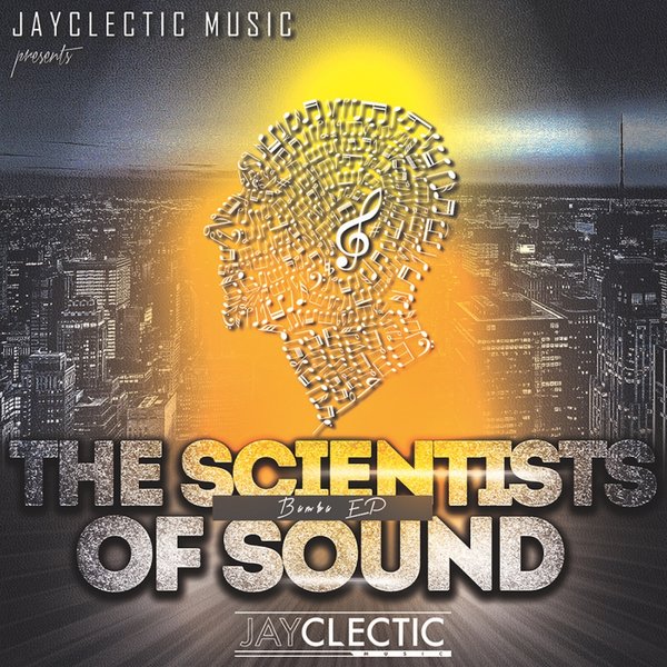 The Scientists Of Sound - Bamba EP / JayClectic Music