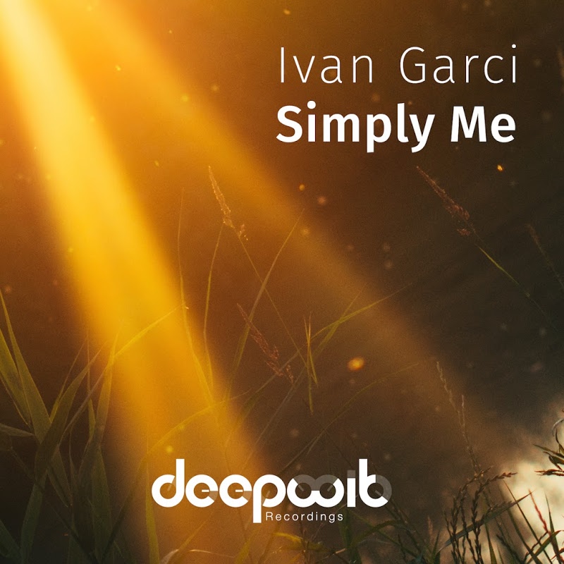 Ivan Garci - Simply Me / DeepWit Recordings