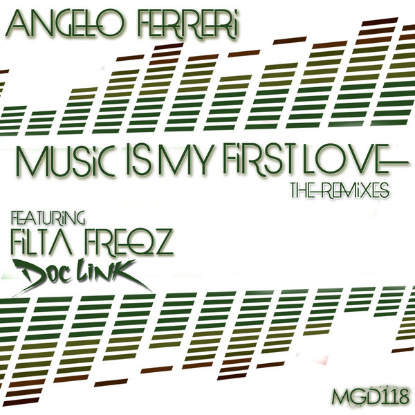 Angelo Ferreri - Music Is My First Love (The Remixes) / Modulate Goes Digital