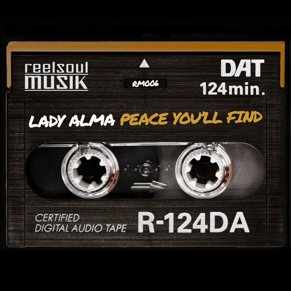 Lady Alma - Peace You'll Find / Reelsoul Musik