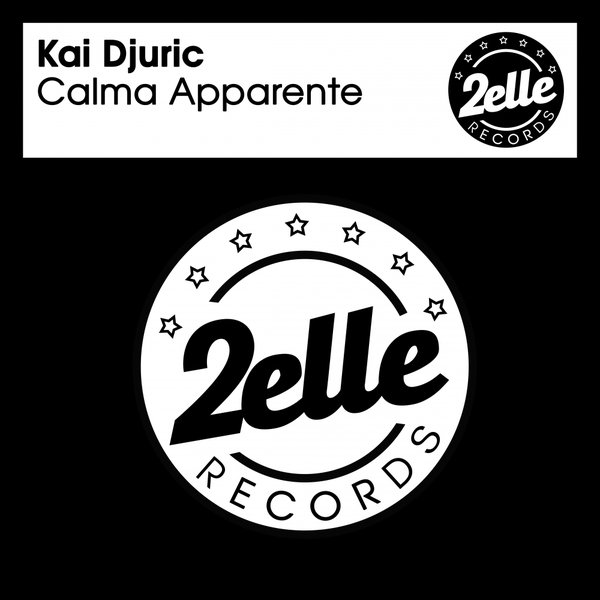 Kai Djuric - Calma Apparente / 2ELLE