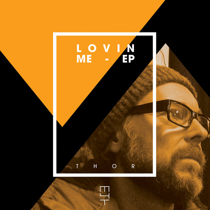 Thor - Loving Me EP / Muzik 4 Tomorrow