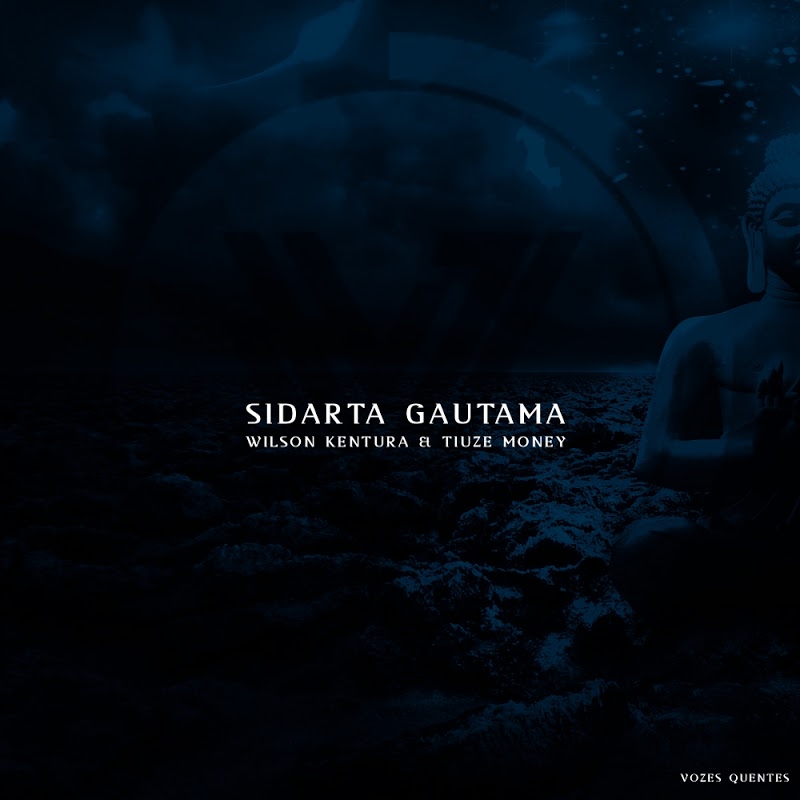 Wilson Kentura - Sidarta Gautama / Vozes Quentes