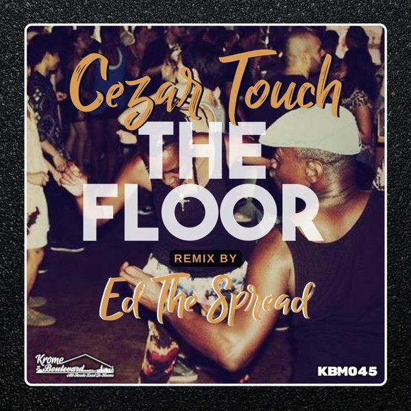 Cezar Touch - The Floor / Krome Boulevard Music