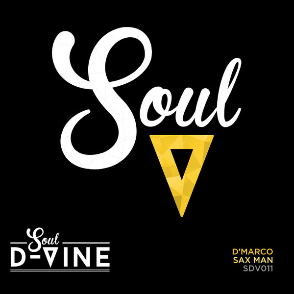 D'MARCO - Sax Man / Soul D-Vine