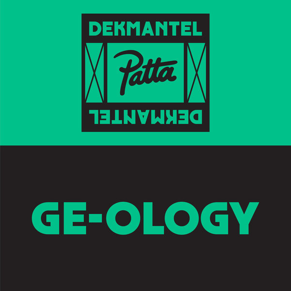 Ge-Ology - Dkmntl X Patta 08 / Dekmantel