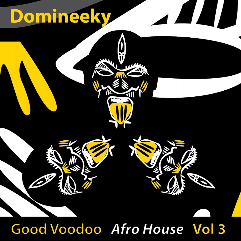 Domineeky - Good Voodoo Afro House, Vol. 3 / Good Voodoo Music