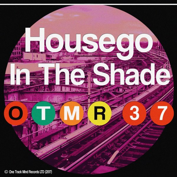 Housego - In The Shade / One Track Mind
