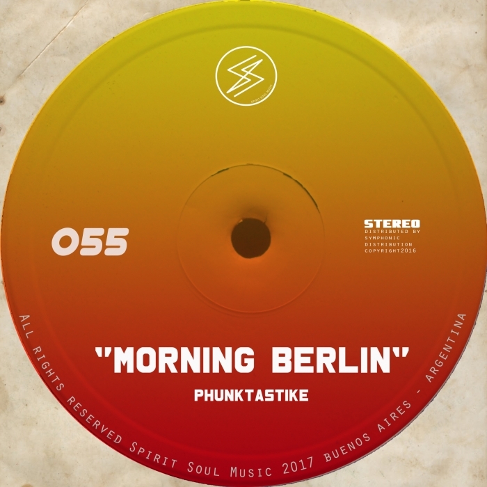 Phunktastike - Morning Berlin / Spirit Soul