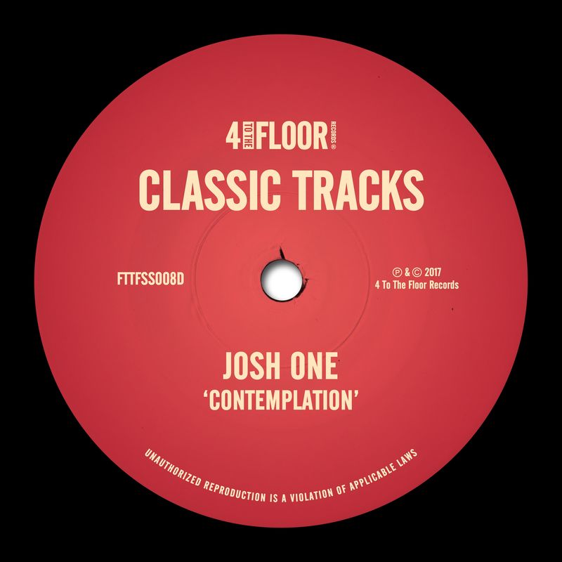 Josh One - Contemplation / 4 To The Floor Records