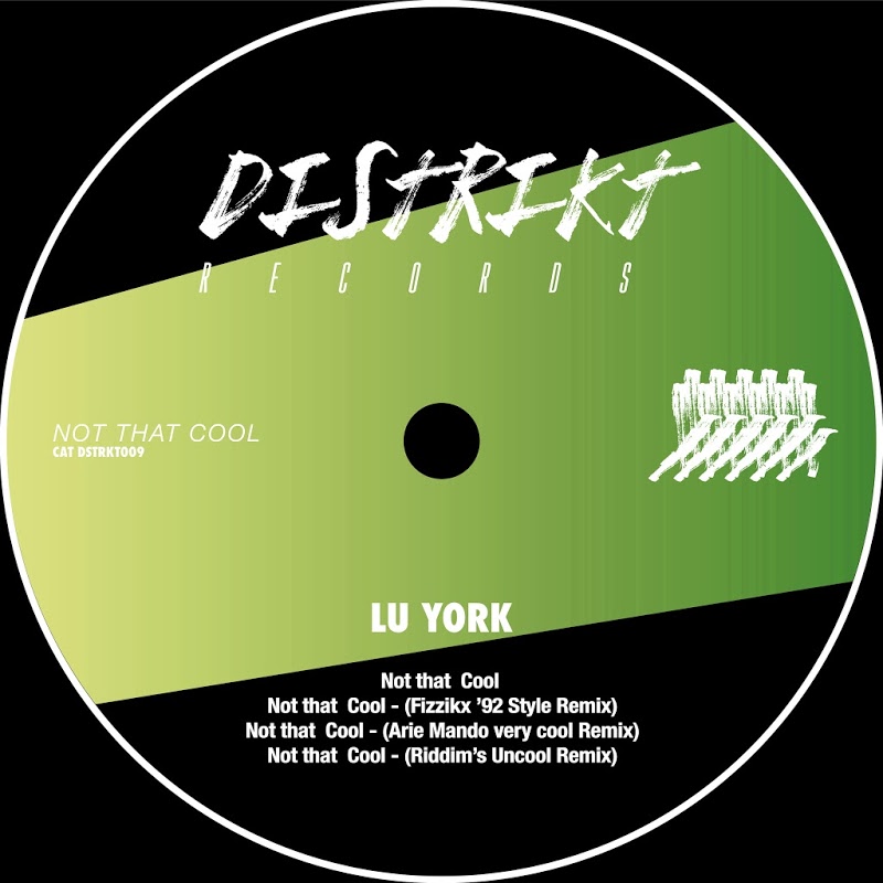 Lu York - Not That Cool? / Distrikt Records
