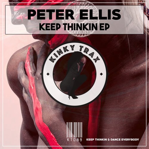 Peter Ellis - Keep Thinkin EP / Kinky Trax