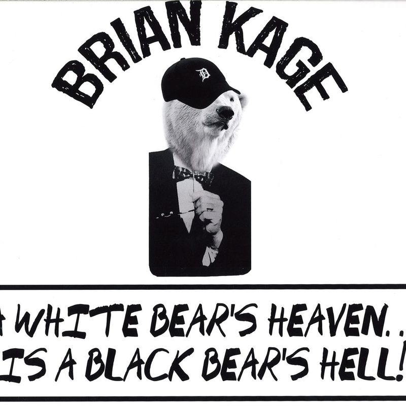 Brian Kage - A White Bear's Heaven...Is a Black Bear's Hell! / FXHE