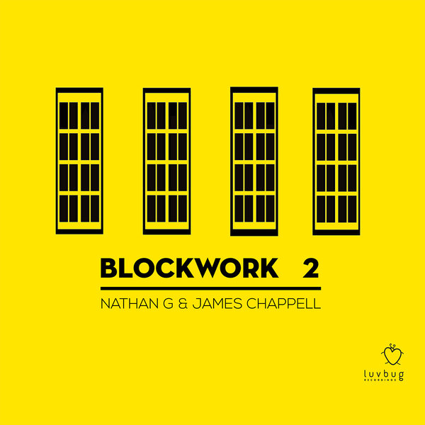 Nathan G & James Chappell - Blockwork 2 / Luvbug Recordings
