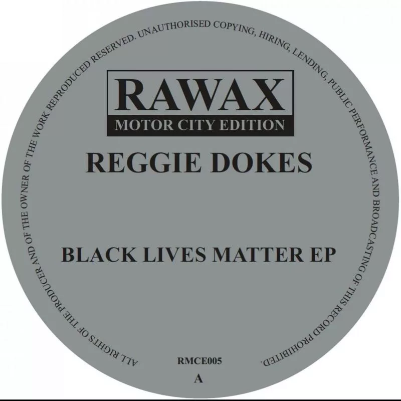 Reggie Dokes - Black Lives Matter / Rawax