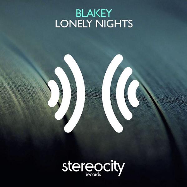 Blakey - Lonely Nights / Stereocity