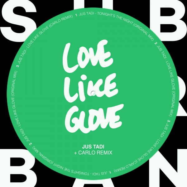 Jus Tadi - Glove Like Love EP / Sub_Urban