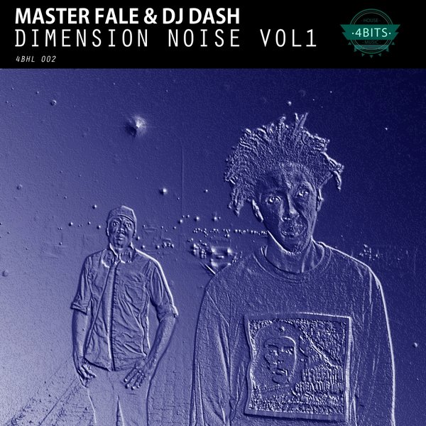 Master Fale & DJ Dash - Dimension Noise Vol. 1 / 4 Bits House Music