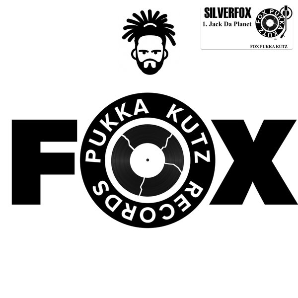 Silverfox - Jack Da Planet / FOX Pukka Kutz Records