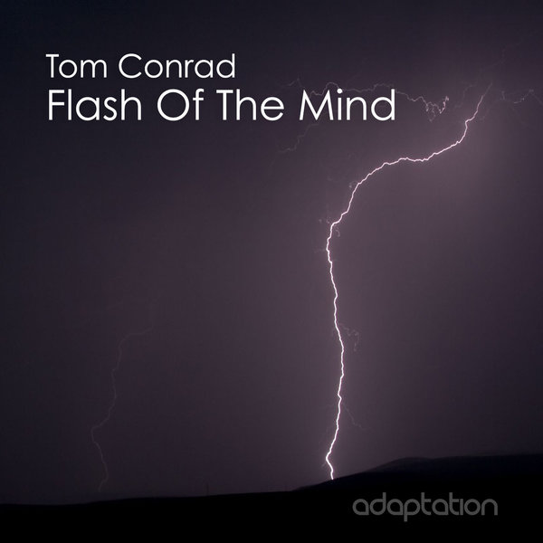 Tom Conrad - Flash Of The Mind / Adaptation Music