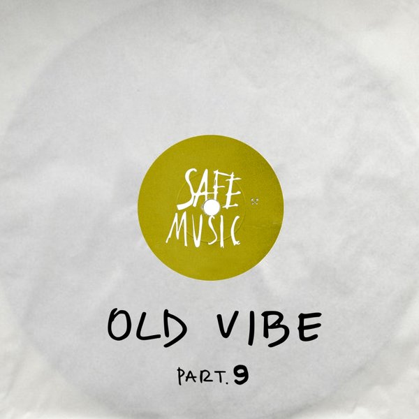 VA - Old Vibe, Pt.9 / Safe Music
