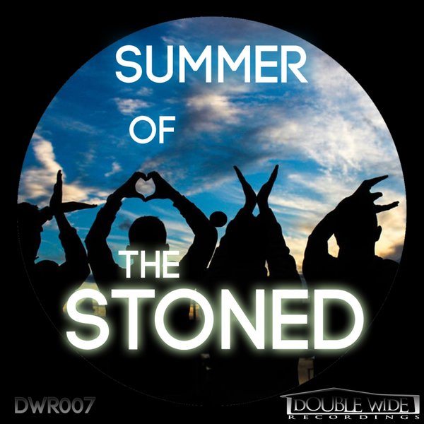 The Stoned - Summer Of Love / Double Wide Recordings