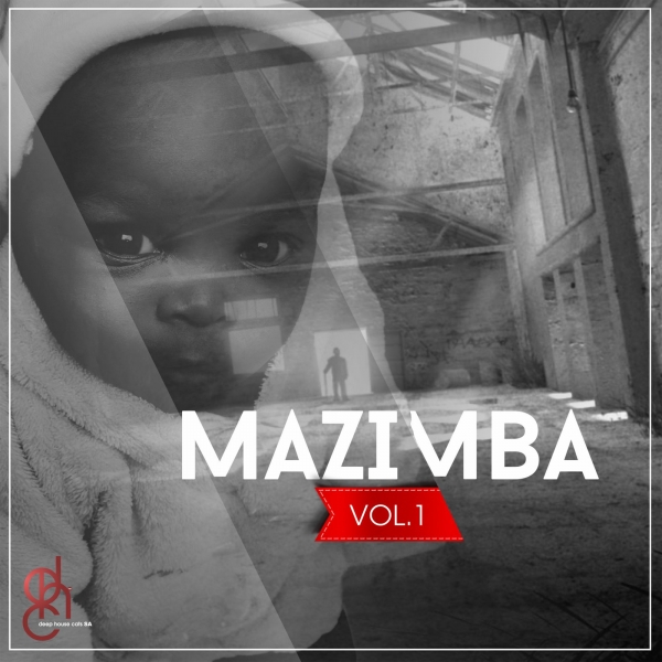 Mazimba - Mazimba, Vol. 01 / Deep House Cats SA