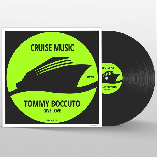 Tommy Boccuto - Give Love / Cruise Music