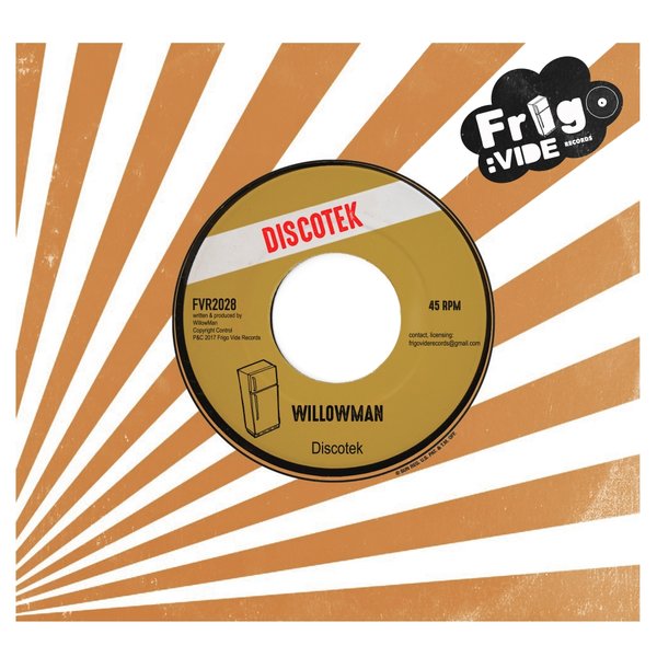 WillowMan - Discotek / Frigo Vide Records